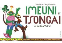 Une série d'Esther Duflo, prix Nobel d'économie. Vol. 8. Imeuni et Tsongai : la belle affaire !