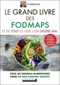 Le grand livre des fodmaps : et de tout ce que l'on digère mal