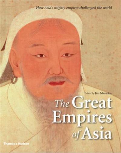 The Great Empires of Asia (Hardback)