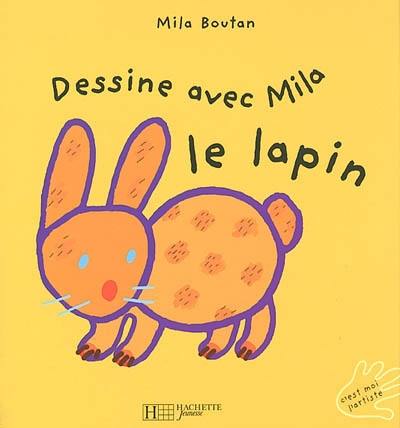 Dessine avec Mila le lapin