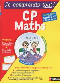 Je comprends tout ! Maths CP, 6-7 ans : nouveau programme