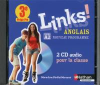 Links ! : anglais 3e prépa pro, CECRL A2, nouveau programme : 2 CD audio pour la classe