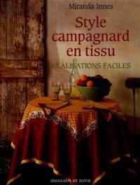 Style campagnard en tissu : réalisations faciles