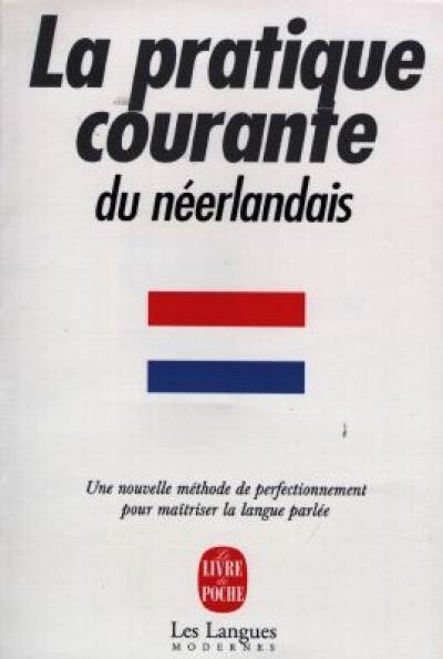 La pratique courante du néerlandais