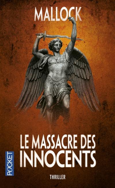 Chroniques barbares : les enquêtes d'Amédée Mallock. Vol. 2. Le massacre des innocents