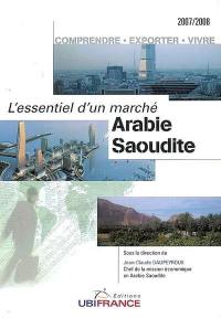 Arabie saoudite : comprendre, exporter, vivre