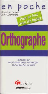 Orthographe : tout savoir sur les principales règles d'orthographe pour ne plus faire de fautes