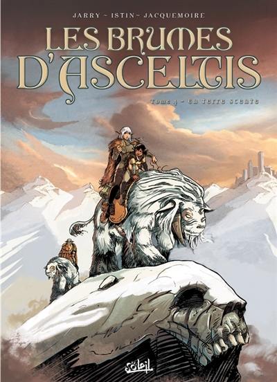 Les brumes d'Asceltis. Vol. 4. En terre scente