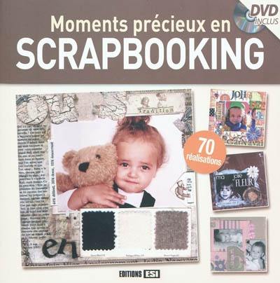 Moments précieux en scrapbooking