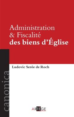 Administration & fiscalité des biens d'Eglise