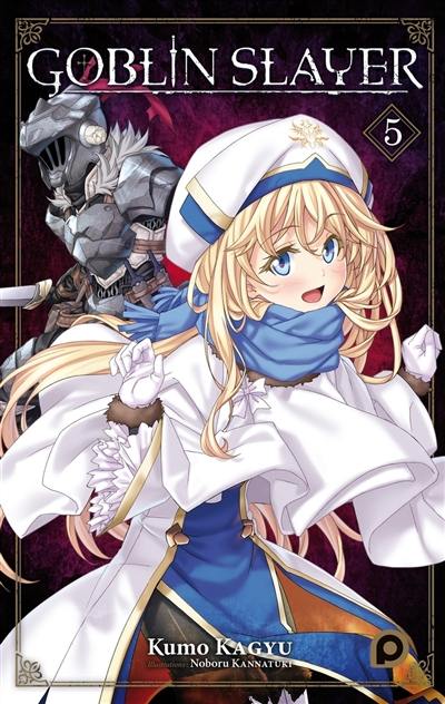 Goblin slayer. Vol. 5