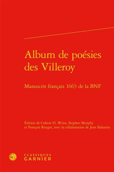 Album de poésies des Villeroy : manuscrit français 1663 de la BnF