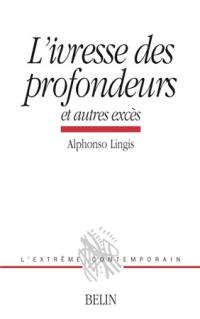 L'ivresse des profondeurs : et autres excès