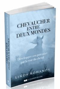 Chevaucher entre deux mondes : développer son potentiel par la voie du cheval