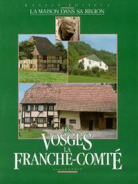 Les Vosges, la Franche-Comté