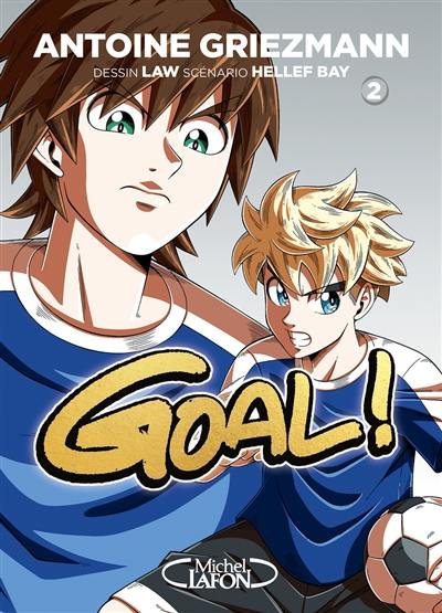 Goal !. Vol. 2. Un espion dans l'équipe