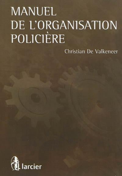 Manuel de l'organisation policière