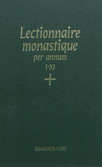 Lectionnaire monastique de l'office divin : à l'usage de l'abbaye de Saint-Pierre de Solesmes : avec traduction française. Vol. 4. Temps ordinaire : 1ère-11e semaines. Tempus per annum : hebdomadae I-XI. Lectionarium monasticum divini officii : ad usum abbatiae S. Petri de Solesmis dispositum : cum interpretatione gallica. Vol. 4. Temps ordinaire : 1ère-11e semaines. Tempus per annum : hebdomadae I-XI