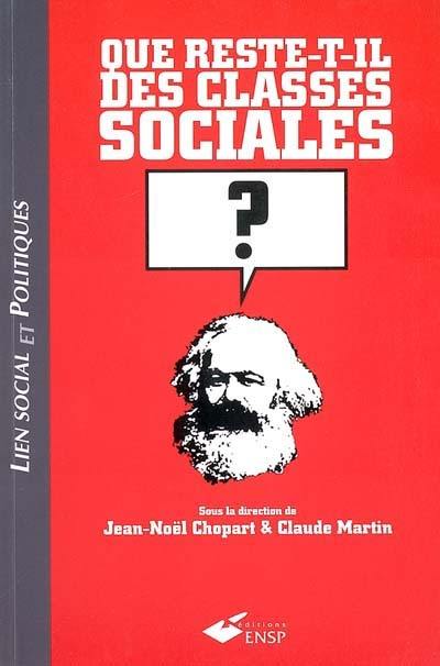 Que reste-t-il des classes sociales ?