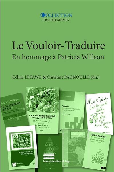 Le vouloir-traduire : en hommage à Patricia Willson