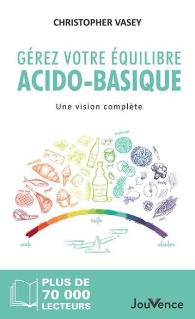 Gérez votre équilibre acido-basique : une vision complète