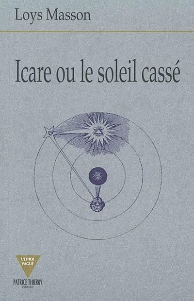 Icare ou le soleil cassé