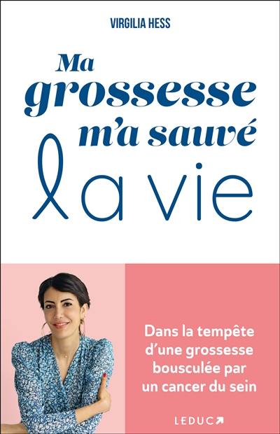 Ma grossesse m'a sauvé la vie