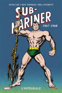 Sub-Mariner : l'intégrale. 1967-1968