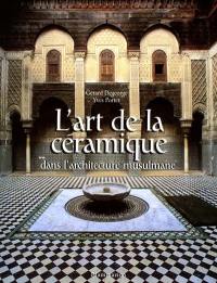 L'art de la céramique dans l'architecture musulmane