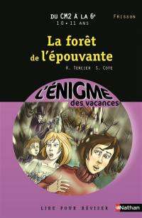 La forêt de l'épouvante : lire pour réviser : du CM2 à la 6e, 10-11 ans, frisson