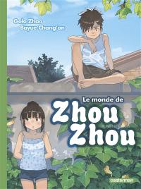 Le monde de Zhou Zhou. Vol. 3