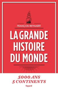 La grande histoire du monde