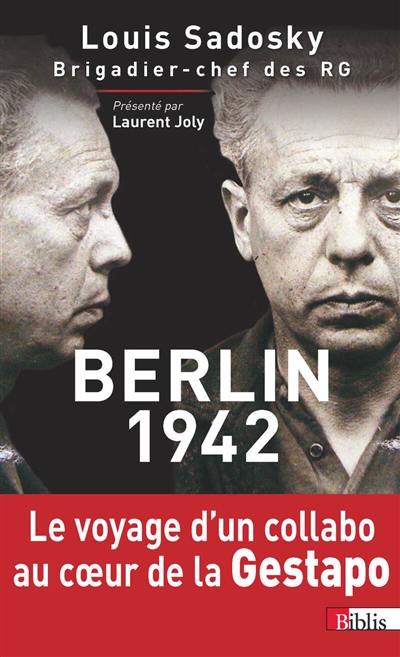 Berlin 1942 : chronique d'une détention par la Gestapo