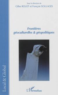 Frontières géoculturelles & géopolitiques