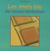 Les miels bio : des nectars bienfaiteurs