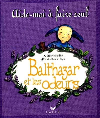 Balthazar et les odeurs