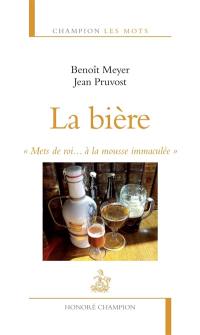 La bière : mets de roi... à la mousse immaculée