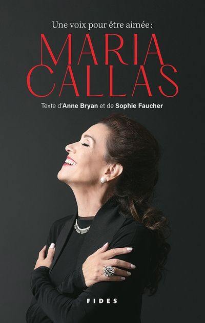 Une Voix pour être aimée : Marias Callas