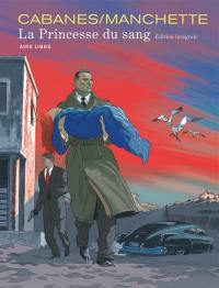 La princesse du sang : édition intégrale