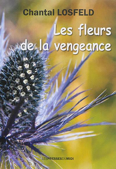 Les fleurs de la vengeance