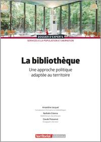 La bibliothèque : une approche politique adaptée au territoire