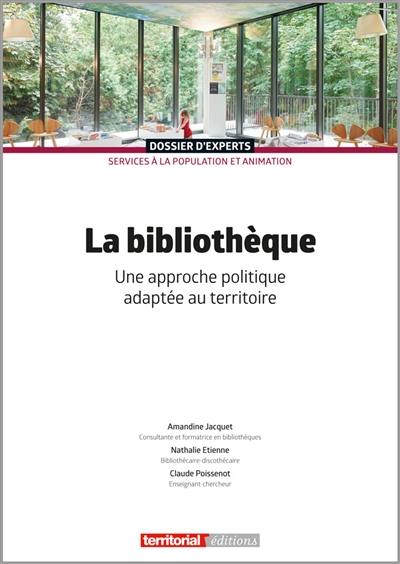 La bibliothèque : une approche politique adaptée au territoire