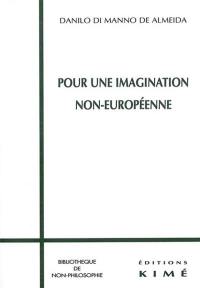 Pour une imagination non européenne