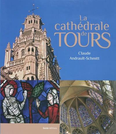 La cathédrale de Tours