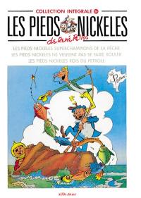 Les Pieds nickelés : intégrale. Vol. 26. Les Pieds nickelés super champions de la pêche. Les Pieds nickelés ne veulent pas se faire rouler. Les Pieds nickelés roi du pétrole