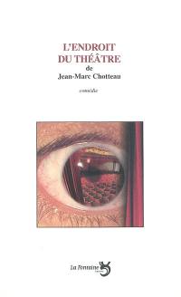 L'endroit du théâtre. La mort des dieux ex machina