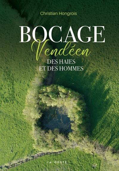 Bocage vendéen : des haies et des hommes