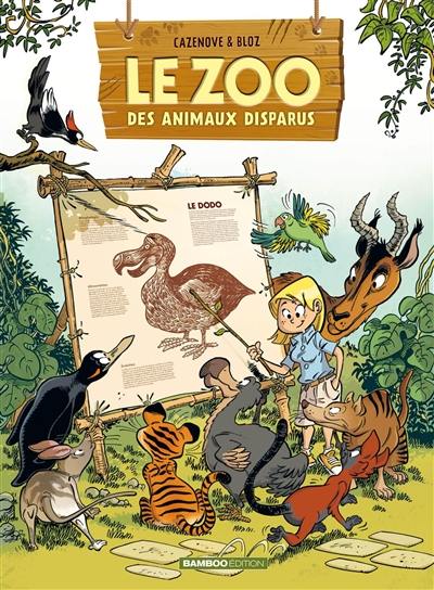 Le zoo des animaux disparus. Vol. 1