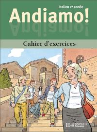 Andiamo ! italien 2e année, 3e LV2 ou 1re LV3 : cahier d'activités