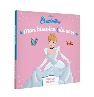 Cendrillon : l'histoire du film